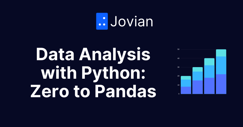 Data Analysis with Python: Zero to Pandas